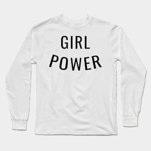 Girl Power | Feminist Art Long Sleeve T-Shirt